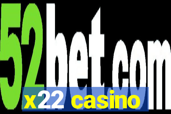 x22 casino